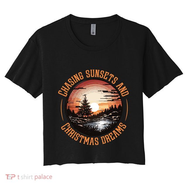 Chasing Sunsets And Christmas Dreams Crop Top