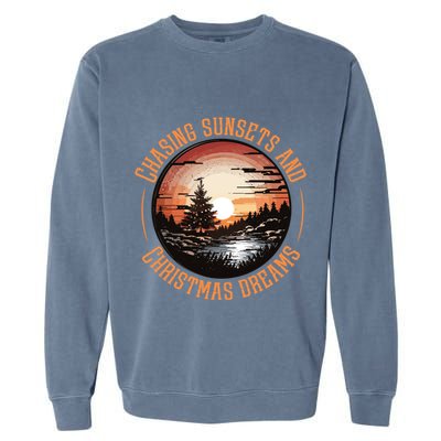 Chasing Sunsets And Christmas Dreams Garment-Dyed Sweatshirt