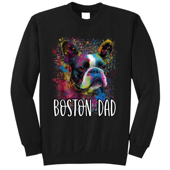 Colorful Splash Art Boston Terrier Dad Portrait Puppy Sweatshirt