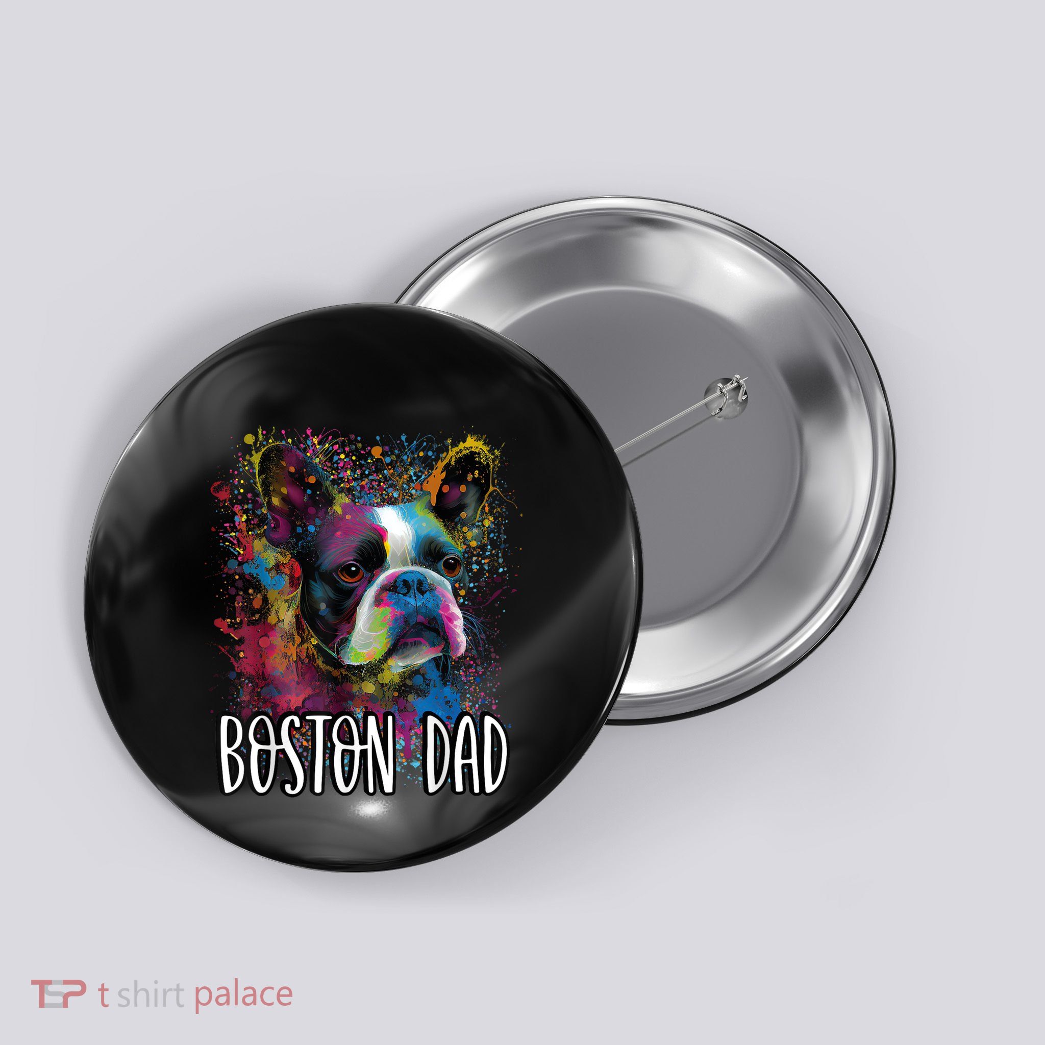Colorful Splash Art Boston Terrier Dad Portrait Puppy Button
