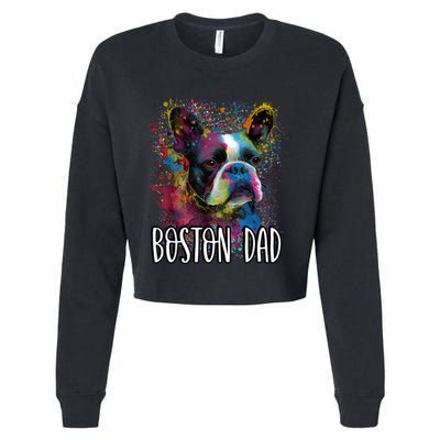Colorful Splash Art Boston Terrier Dad Portrait Puppy Cropped Pullover Crew