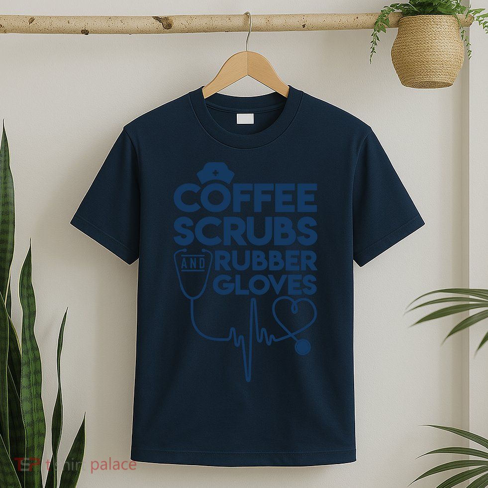 Coffee Scrubs And Rubber T-Shirt