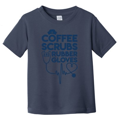 Coffee Scrubs And Rubber Toddler T-Shirt