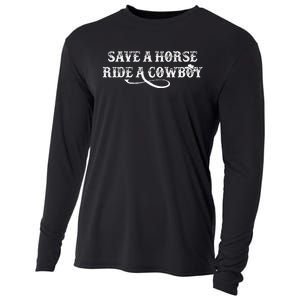 Cowgirl Save A Horse Ride A Cowboy Rodeo Western Country Cooling Performance Long Sleeve Crew