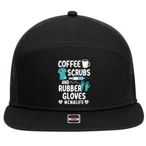 Coffee Scrubs And Rubber Gloves Cna Life Nursing Assistant Gift 7 Panel Mesh Trucker Snapback Hat