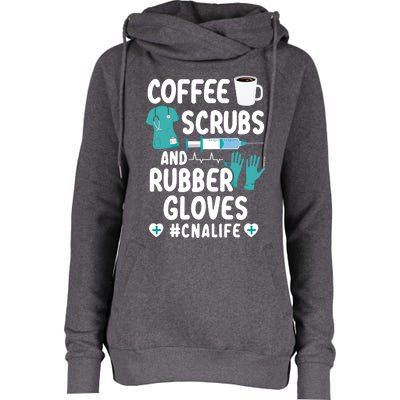 Coffee Scrubs And Rubber Gloves Cna Life Nursing Assistant Gift Womens Funnel Neck Pullover Hood