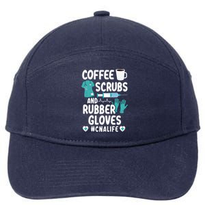 Coffee Scrubs And Rubber Gloves Cna Life Nursing Assistant Gift 7-Panel Snapback Hat