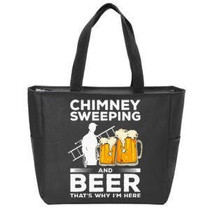 Chimney Sweeping And Beer That's Why I'm Here Sweeper Zip Tote Bag