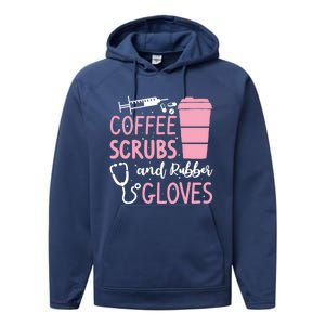 Coffee Scrubs And Rubber Gloves Medical Nurse Doctor Gift Performance Fleece Hoodie