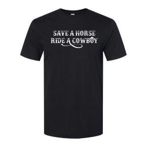 Cow Save A Horse Ride A Cow Rodeo Western Country Softstyle CVC T-Shirt