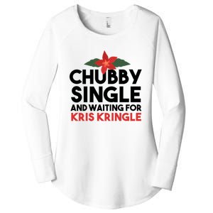 Chubby Single And Waiting For Kris Kringle Christmas Women's Perfect Tri Tunic Long Sleeve Shirt