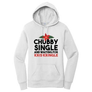 Chubby Single And Waiting For Kris Kringle Christmas Women's Pullover Hoodie