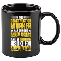 Construction Site Anger Issues Construction Worker Gift 11oz C Handle Ceramic Mug