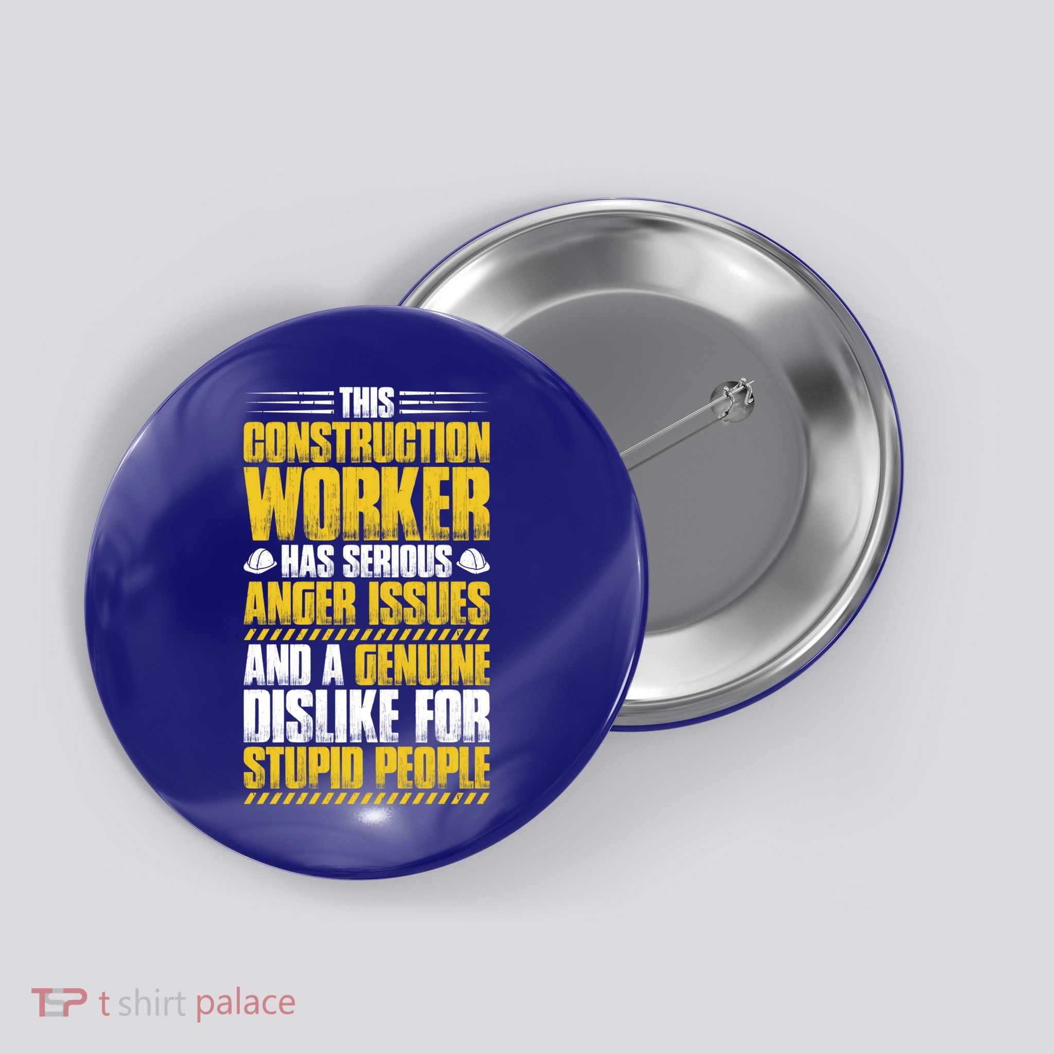 Construction Site Anger Issues Construction Worker Gift Button