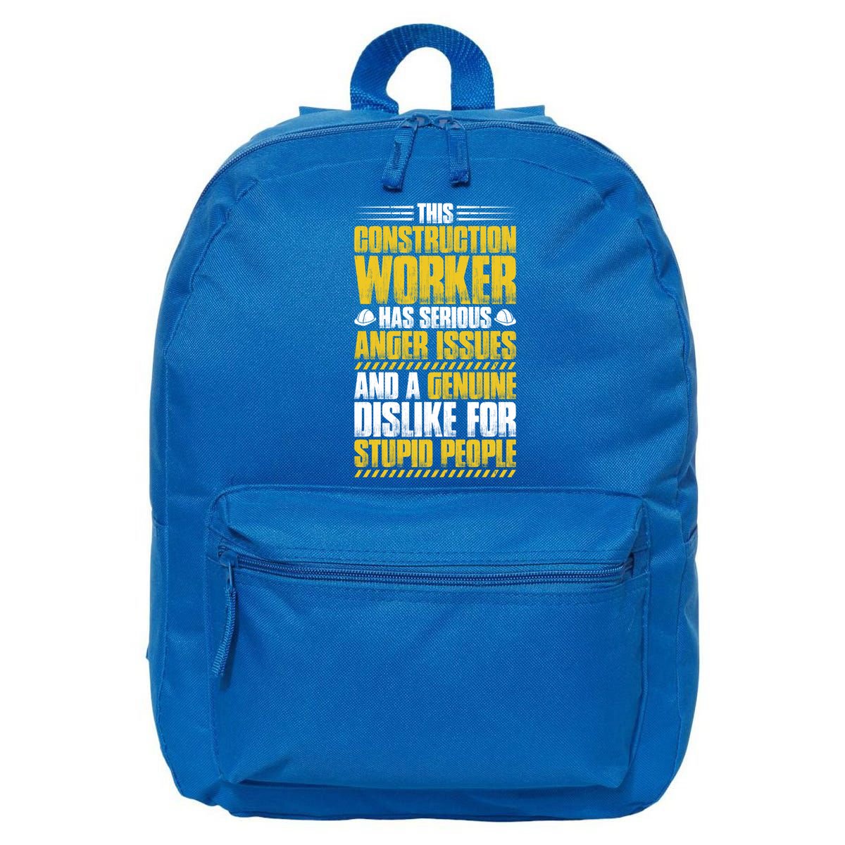 Construction Site Anger Issues Construction Worker Gift 16 in Basic Backpack
