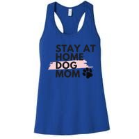 Cute Stay At Home Fur Dog Mom Life Fur Dog Mama Cool Gift Cool Gift Women's Racerback Tank