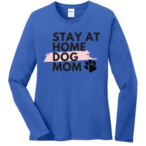 Cute Stay At Home Fur Dog Mom Life Fur Dog Mama Cool Gift Cool Gift Ladies Long Sleeve Shirt