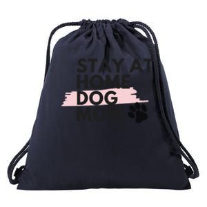 Cute Stay At Home Fur Dog Mom Life Fur Dog Mama Cool Gift Cool Gift Drawstring Bag