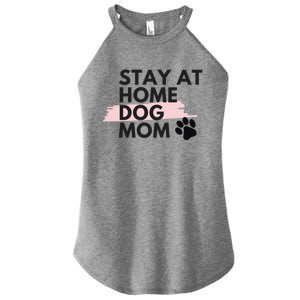 Cute Stay At Home Fur Dog Mom Life Fur Dog Mama Cool Gift Cool Gift Women's Perfect Tri Rocker Tank