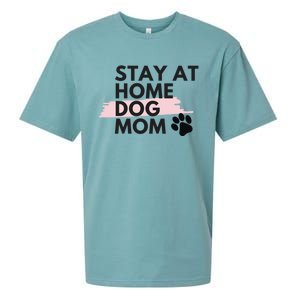 Cute Stay At Home Fur Dog Mom Life Fur Dog Mama Cool Gift Cool Gift Sueded Cloud Jersey T-Shirt