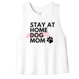 Cute Stay At Home Fur Dog Mom Life Fur Dog Mama Cool Gift Cool Gift Women's Racerback Cropped Tank