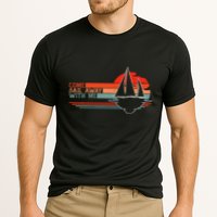 Come Sail Away With Me Sailing Boat Lover And Sailor Sail Performance Shirt