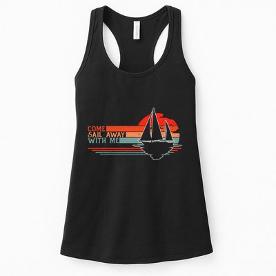 Come Sail Away With Me Sailing Boat Lover And Sailor Sail Womens Tank Top