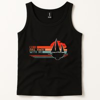 Come Sail Away With Me Sailing Boat Lover And Sailor Sail Tank Top