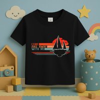 Come Sail Away With Me Sailing Boat Lover And Sailor Sail Toddler T-Shirt