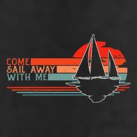 Come Sail Away With Me Sailing Boat Lover And Sailor Sail Microfiber Hand Towel