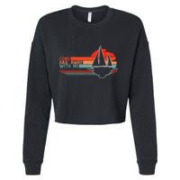 Come Sail Away With Me Sailing Boat Lover And Sailor Sail Cropped Pullover Crew
