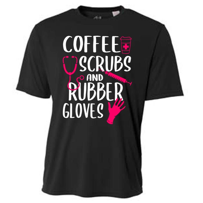 Coffee Scrubs And Rubber Gloves Medical Nurse Doctor Gift Cooling Performance Crew T-Shirt