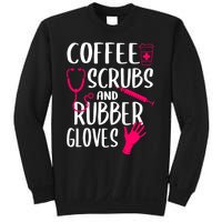 Coffee Scrubs And Rubber Gloves Medical Nurse Doctor Gift Sweatshirt