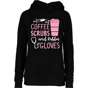 Coffee Scrubs And Rubber Gloves Medical Nurse Doctor Gift Womens Funnel Neck Pullover Hood