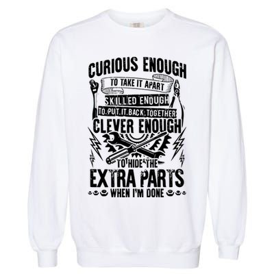 Curious, Skilled And Clever Funny Car Auto Truck Mechanic Garment-Dyed Sweatshirt