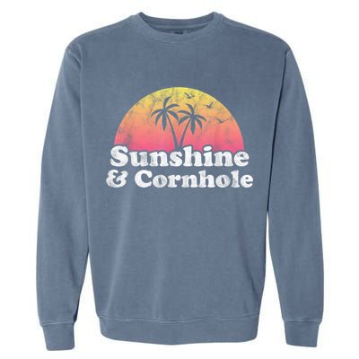 Cornhole Sunshine And Cornhole Garment-Dyed Sweatshirt