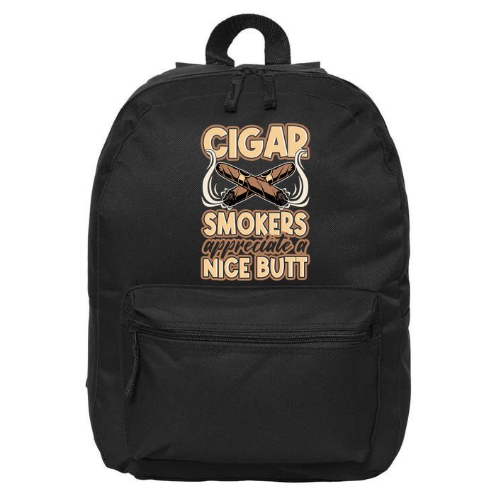 Cigar Smokers Appreciate A Nice Butt 16 in Basic Backpack
