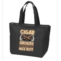 Cigar Smokers Appreciate A Nice Butt Zip Tote Bag
