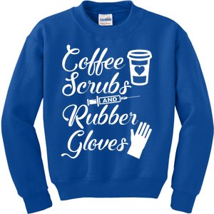 Coffee Scrubs And Rubber Gloves Funny Nurse Cute Gift Kids Sweatshirt