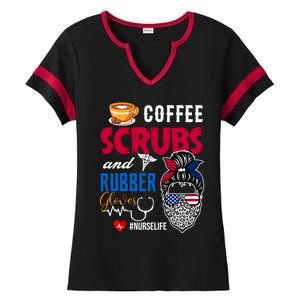 Coffee Scrubs And Rubber Gloves Nurse Life Gift Ladies Halftime Notch Neck Tee