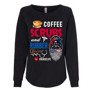 Coffee Scrubs And Rubber Gloves Nurse Life Gift Womens California Wash Sweatshirt