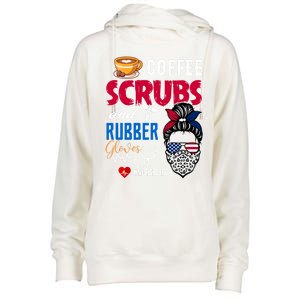 Coffee Scrubs And Rubber Gloves Nurse Life Gift Womens Funnel Neck Pullover Hood