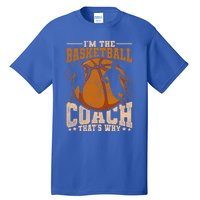 Coaching Sports Athletic Basketball Coach Training Coach Funny Gift Tall T-Shirt