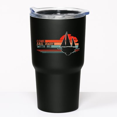 Come Sail Away With Me Sailing Boat Lover And Sailor Sail Tumbler