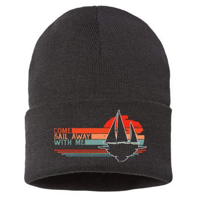 Come Sail Away With Me Sailing Boat Lover And Sailor Sail Sustainable Knit Beanie