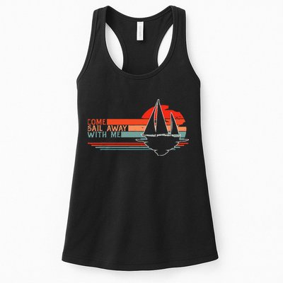 Come Sail Away With Me Sailing Boat Lover And Sailor Sail Womens Tank Top