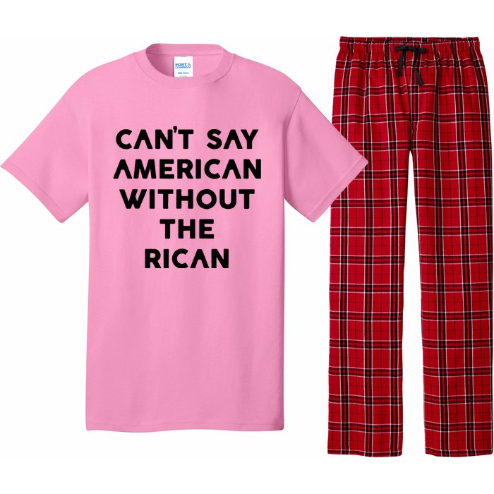 CanT Say American Without The Rican Pajama Set