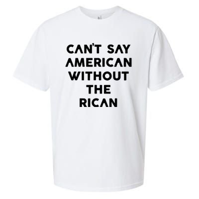 CanT Say American Without The Rican Sueded Cloud Jersey T-Shirt