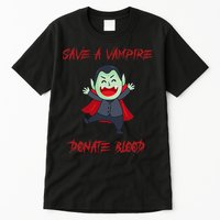 Cute Save A Vampire Donate Blood Vampire Halloween Tall T-Shirt