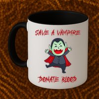 Cute Save A Vampire Donate Blood Vampire Halloween Mug